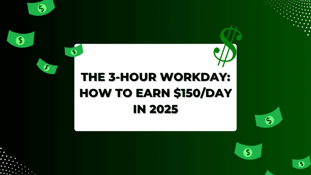 Earn $150/Day